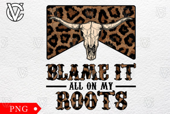 Blame It All on My Roots Cowhide Cowboy
